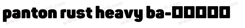 panton rust heavy ba字体转换